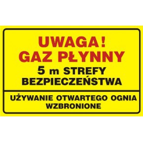 Uwaga_Gaz_plynny_5m_strefy_bezpieczenstwa_uzywanie_otwartego_ognia_wzbronione-14678343951252604849.jpg